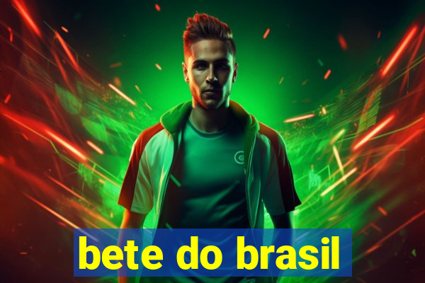 bete do brasil